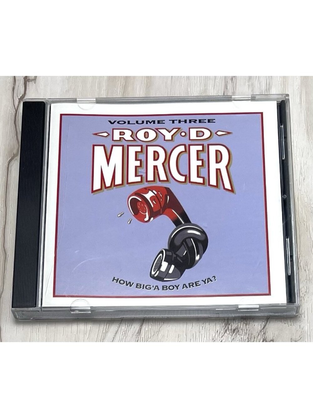 How Big A Boy Are Ya? Volume 3 Audio CD by Roy D Mercer 1997 Capitol EUC